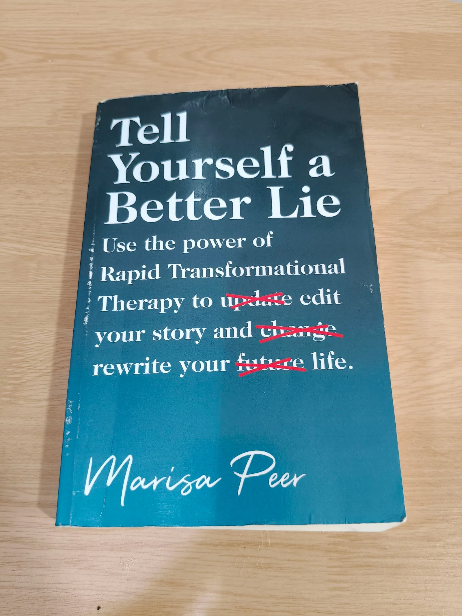 Libro Tell Yourself a Better Lie de Marisa Peer.
